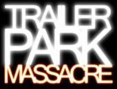 Trailer Park Massacre : Demo 2010